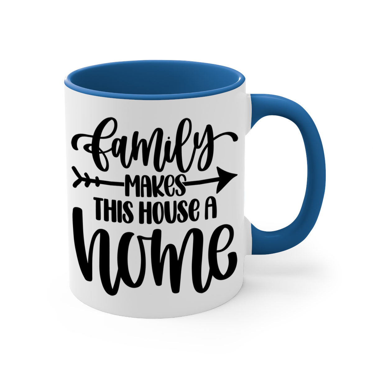 A stylish two-tone ceramic mug with the phrase 'Family Makes This House a Home', featuring a colored handle and glossy finish.