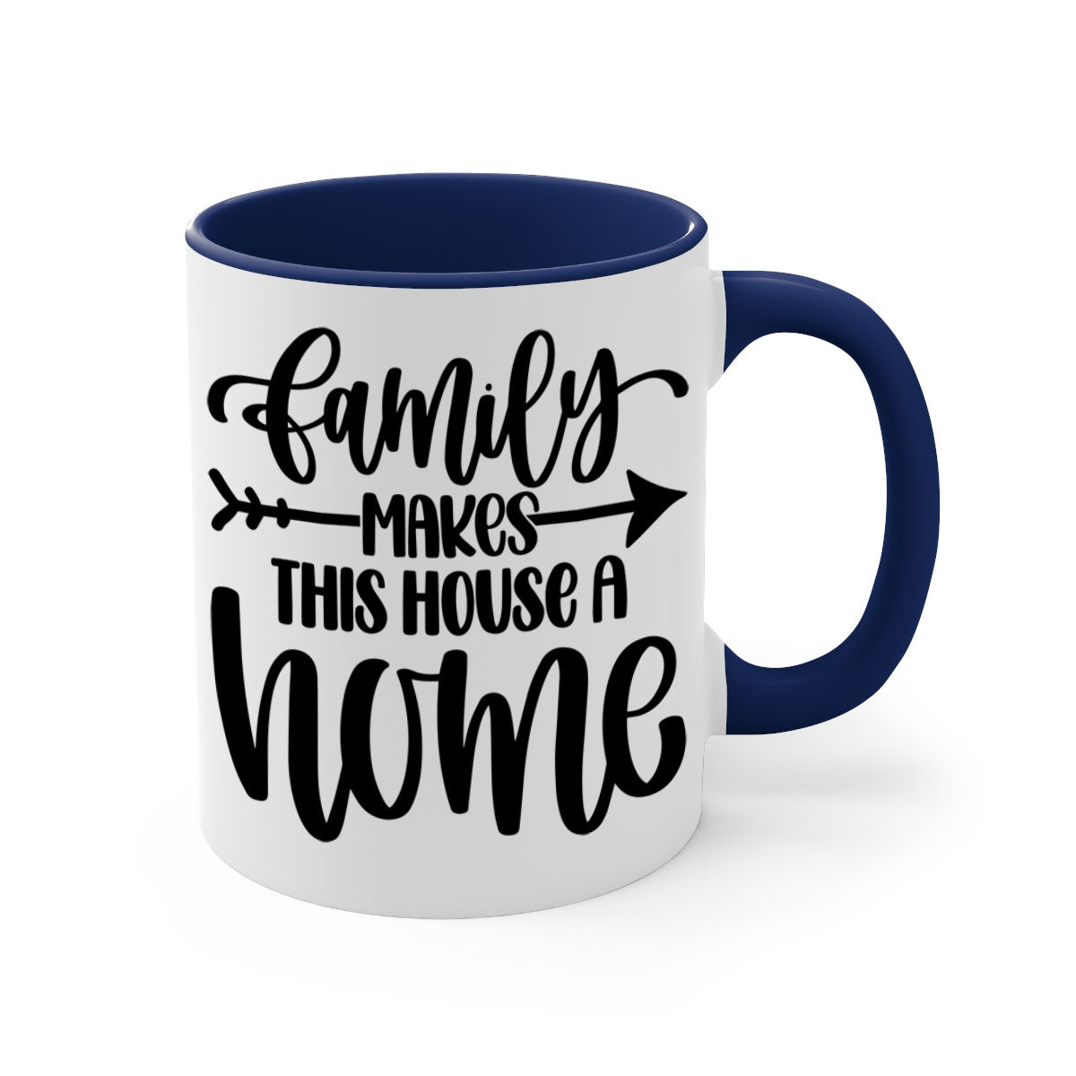 A stylish two-tone ceramic mug with the phrase 'Family Makes This House a Home', featuring a colored handle and glossy finish.