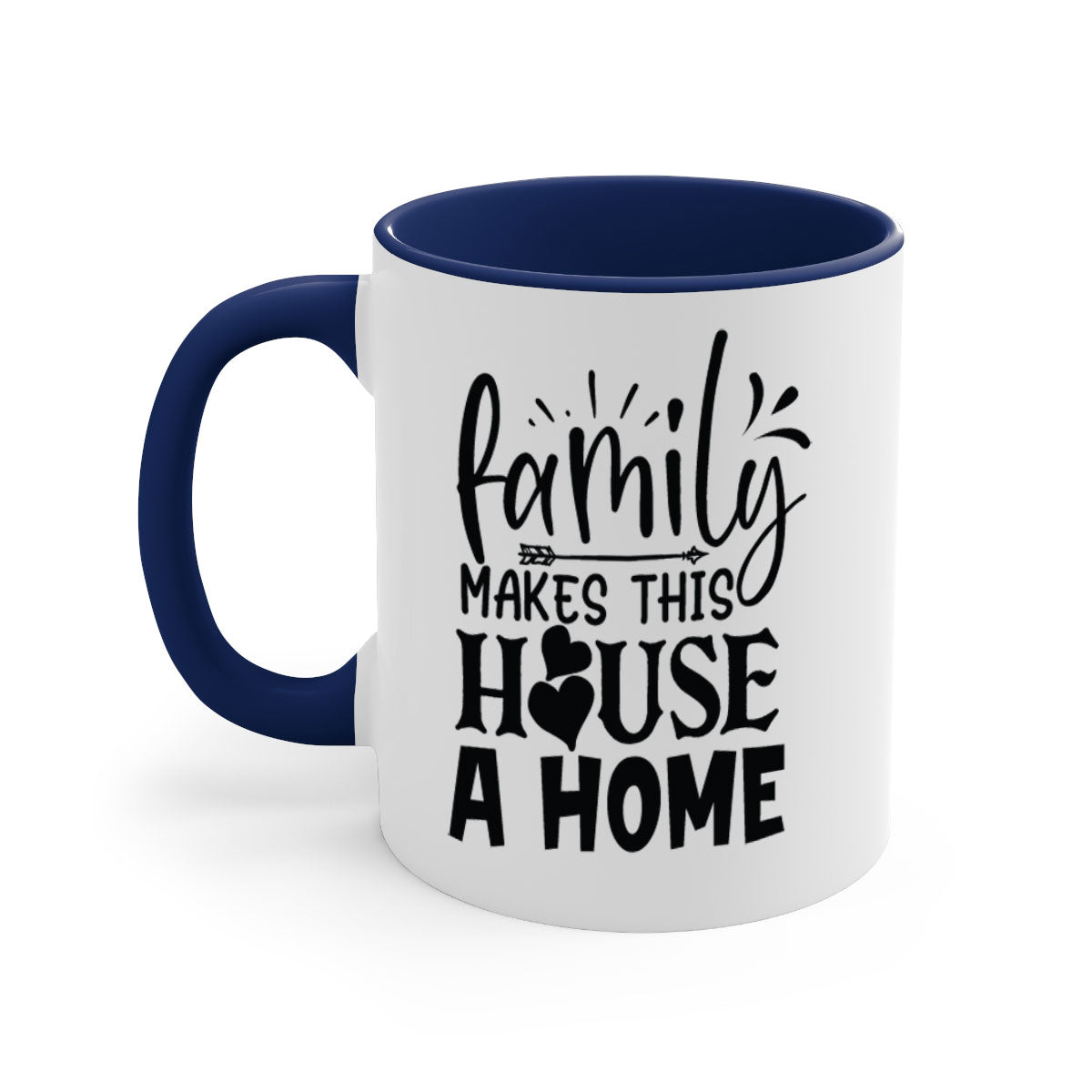 A stylish two-tone Family Makes This House a Home Mug with a glossy finish, featuring a colored handle and interior, available in five colors.