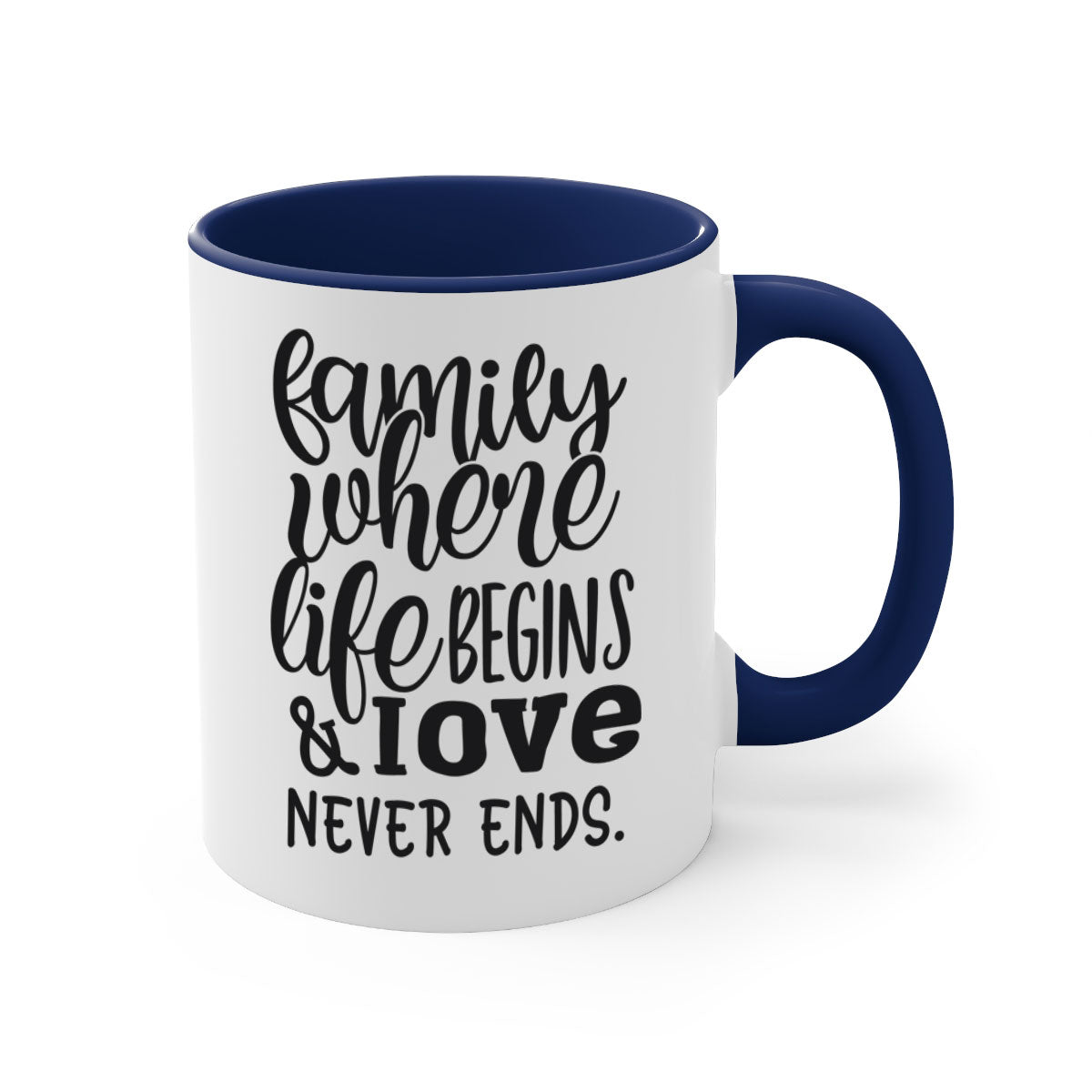 Two-tone Family Mug with 'Family where life begins love never ends' design, featuring a colored handle and glossy finish.
