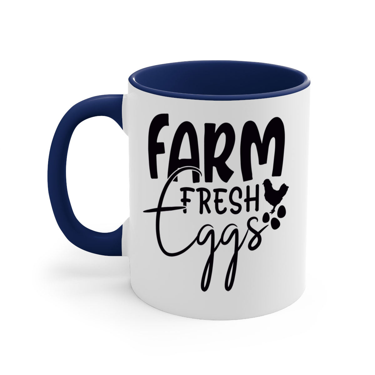 Farm Fresh Eggs 103# Mug with colorful handle and glossy finish, available in multiple sizes.