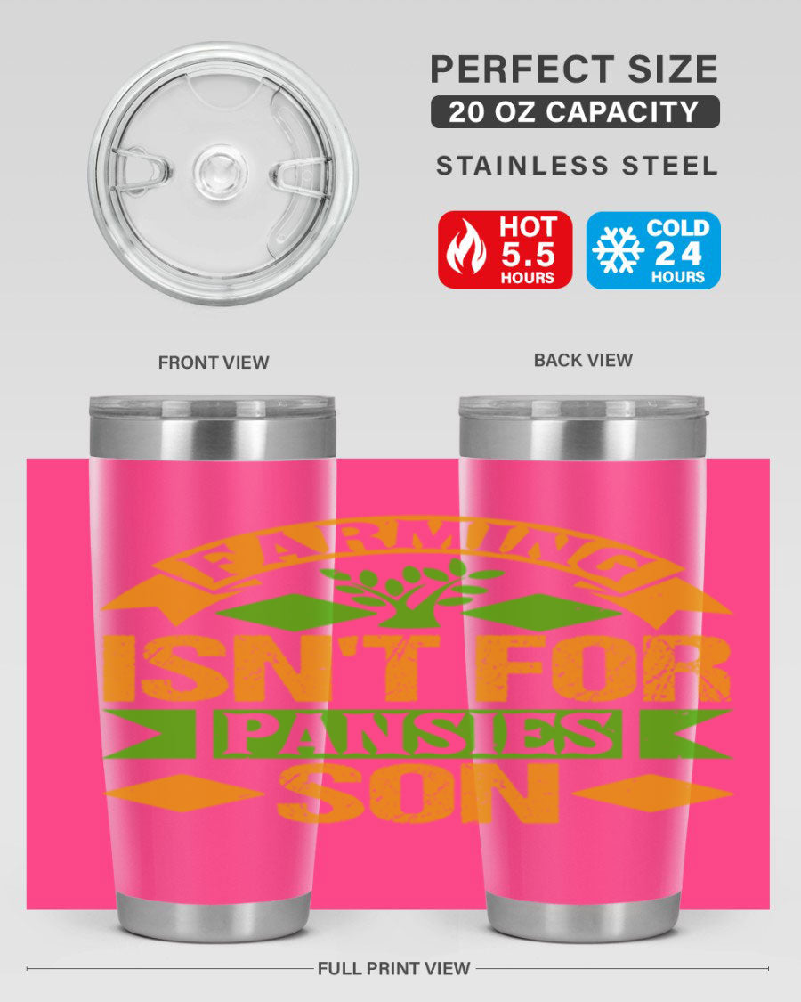 A stylish 'Farming Isn't for Pansies' tumbler in stainless steel, featuring a humorous slogan, perfect for farmers and gardeners.