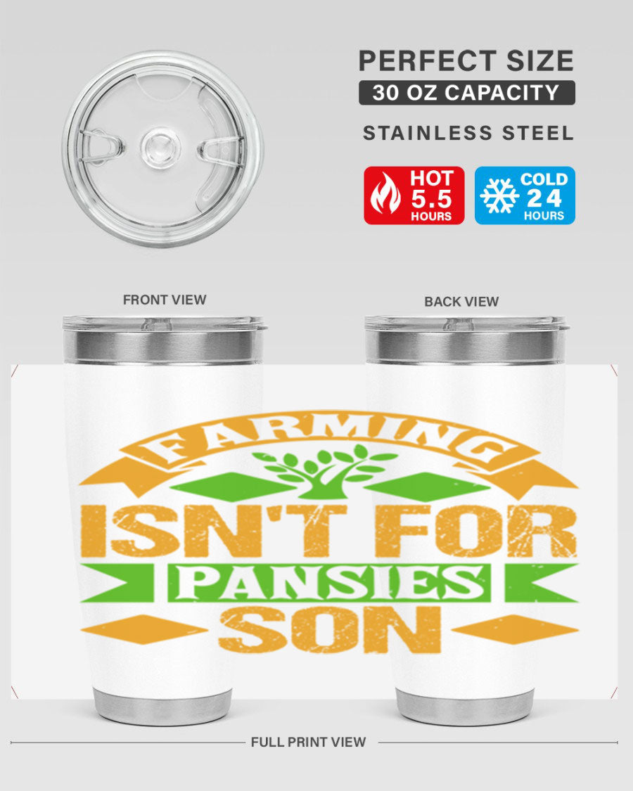A stylish 'Farming Isn't for Pansies' tumbler in stainless steel, featuring a humorous slogan, perfect for farmers and gardeners.