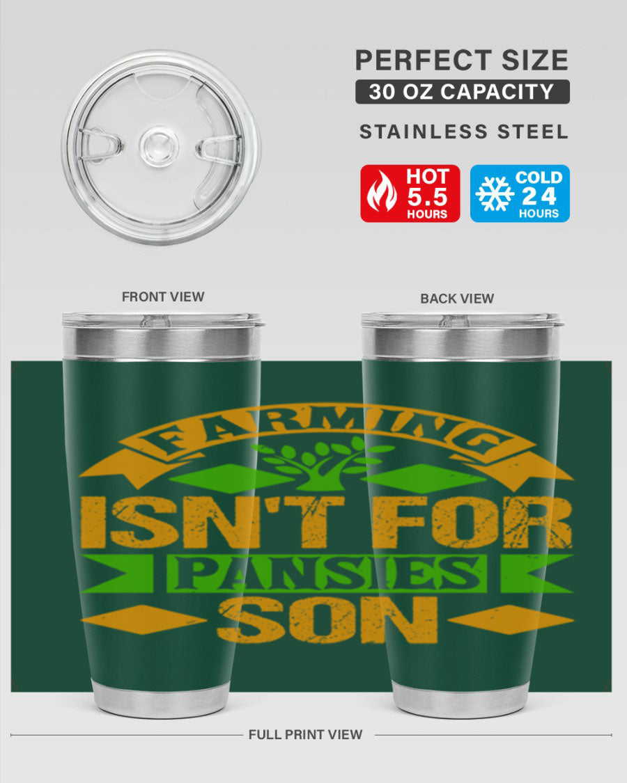 A stylish 'Farming Isn't for Pansies' tumbler in stainless steel, featuring a humorous slogan, perfect for farmers and gardeners.