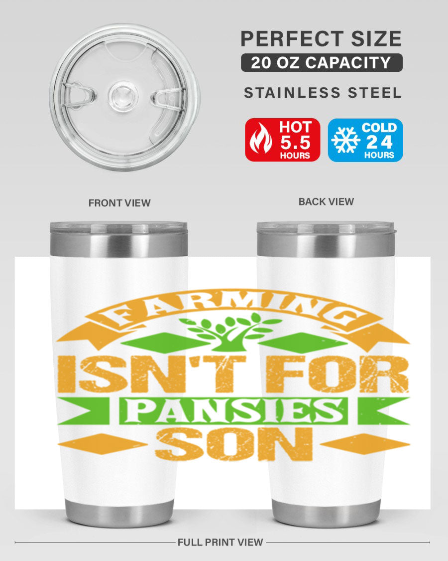A stylish 'Farming Isn't for Pansies' tumbler in stainless steel, featuring a humorous slogan, perfect for farmers and gardeners.