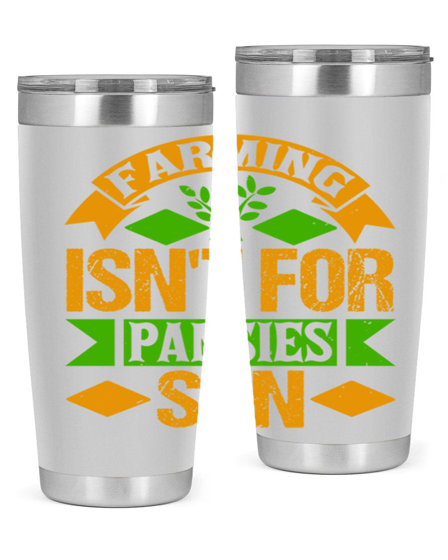 A stylish 'Farming Isn't for Pansies' tumbler in stainless steel, featuring a humorous slogan, perfect for farmers and gardeners.