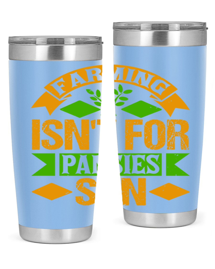 A stylish 'Farming Isn't for Pansies' tumbler in stainless steel, featuring a humorous slogan, perfect for farmers and gardeners.
