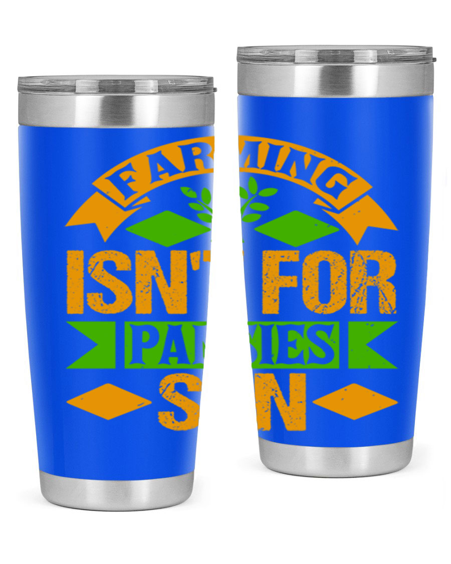 A stylish 'Farming Isn't for Pansies' tumbler in stainless steel, featuring a humorous slogan, perfect for farmers and gardeners.