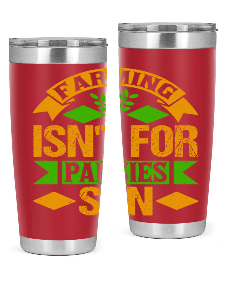 A stylish 'Farming Isn't for Pansies' tumbler in stainless steel, featuring a humorous slogan, perfect for farmers and gardeners.