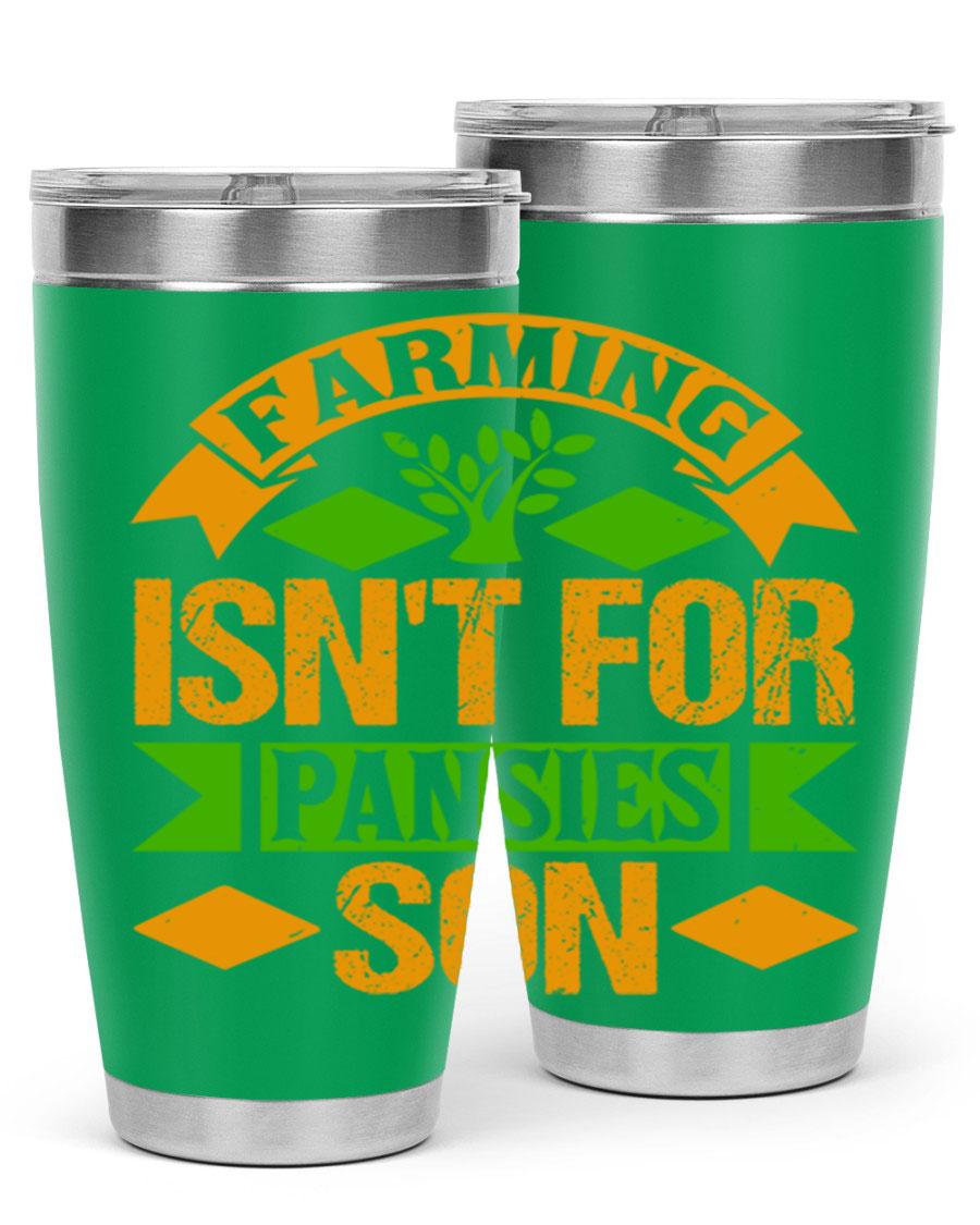 A stylish 'Farming Isn't for Pansies' tumbler in stainless steel, featuring a humorous slogan, perfect for farmers and gardeners.
