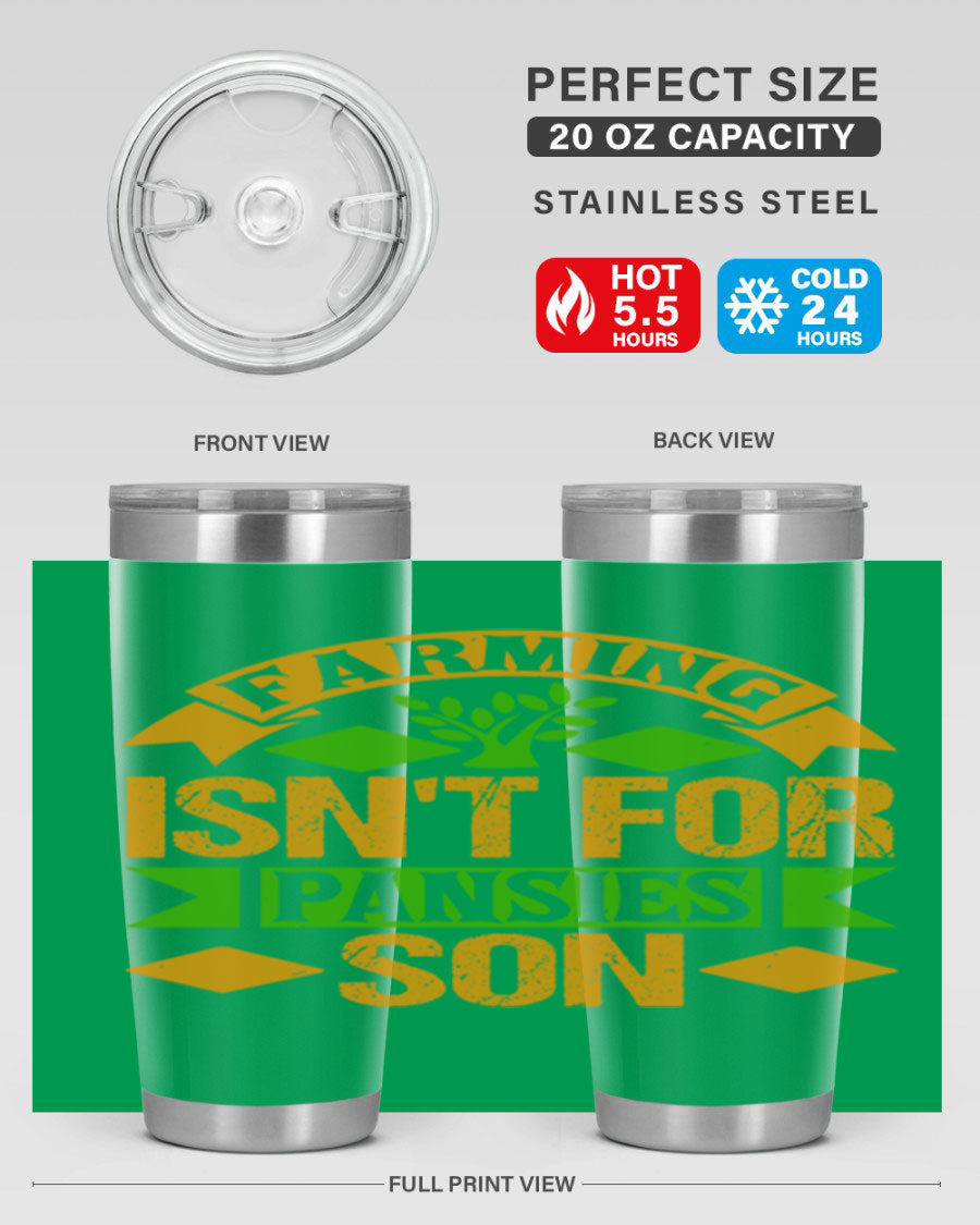 A stylish 'Farming Isn't for Pansies' tumbler in stainless steel, featuring a humorous slogan, perfect for farmers and gardeners.