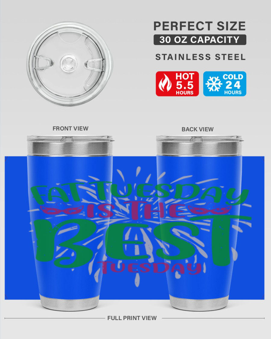 Fat Tuesday is the Best Tuesday 88# tumbler in vibrant colors, showcasing its double wall vacuum stainless steel design and drink-thru lid.