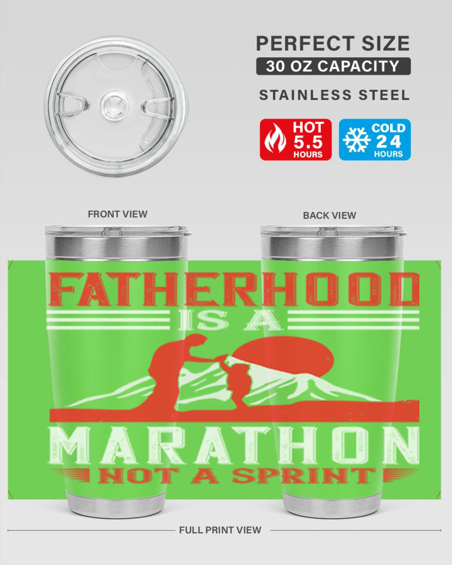20oz and 30oz stainless steel tumbler with 'Fatherhood is a Marathon Not a Sprint' printed design, perfect for keeping drinks hot or cold.