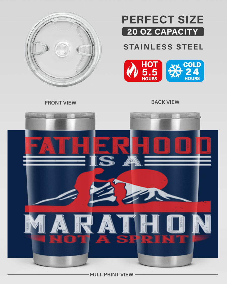 20oz and 30oz stainless steel tumbler with 'Fatherhood is a Marathon Not a Sprint' printed design, perfect for keeping drinks hot or cold.