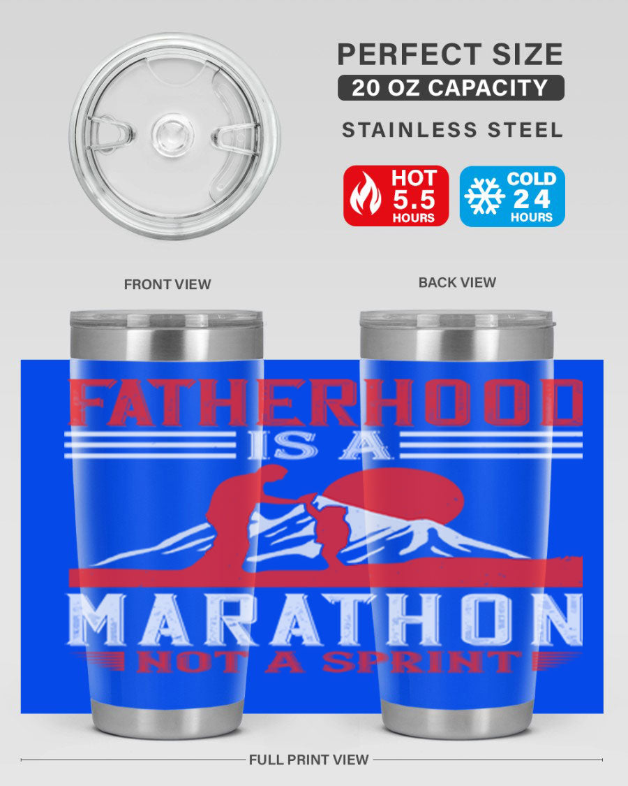 20oz and 30oz stainless steel tumbler with 'Fatherhood is a Marathon Not a Sprint' printed design, perfect for keeping drinks hot or cold.