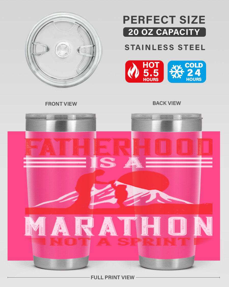 20oz and 30oz stainless steel tumbler with 'Fatherhood is a Marathon Not a Sprint' printed design, perfect for keeping drinks hot or cold.