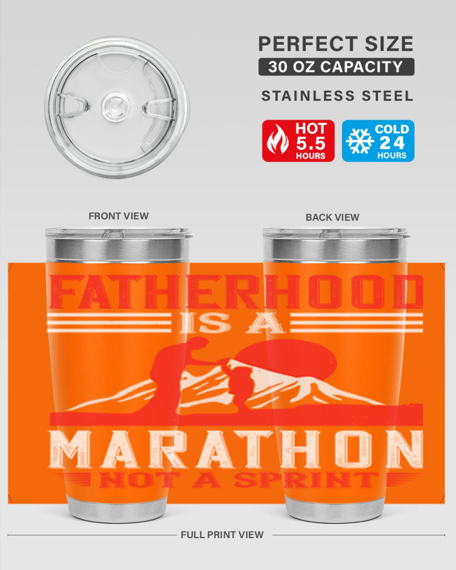 20oz and 30oz stainless steel tumbler with 'Fatherhood is a Marathon Not a Sprint' printed design, perfect for keeping drinks hot or cold.