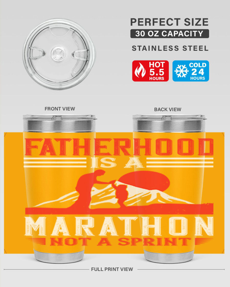 20oz and 30oz stainless steel tumbler with 'Fatherhood is a Marathon Not a Sprint' printed design, perfect for keeping drinks hot or cold.