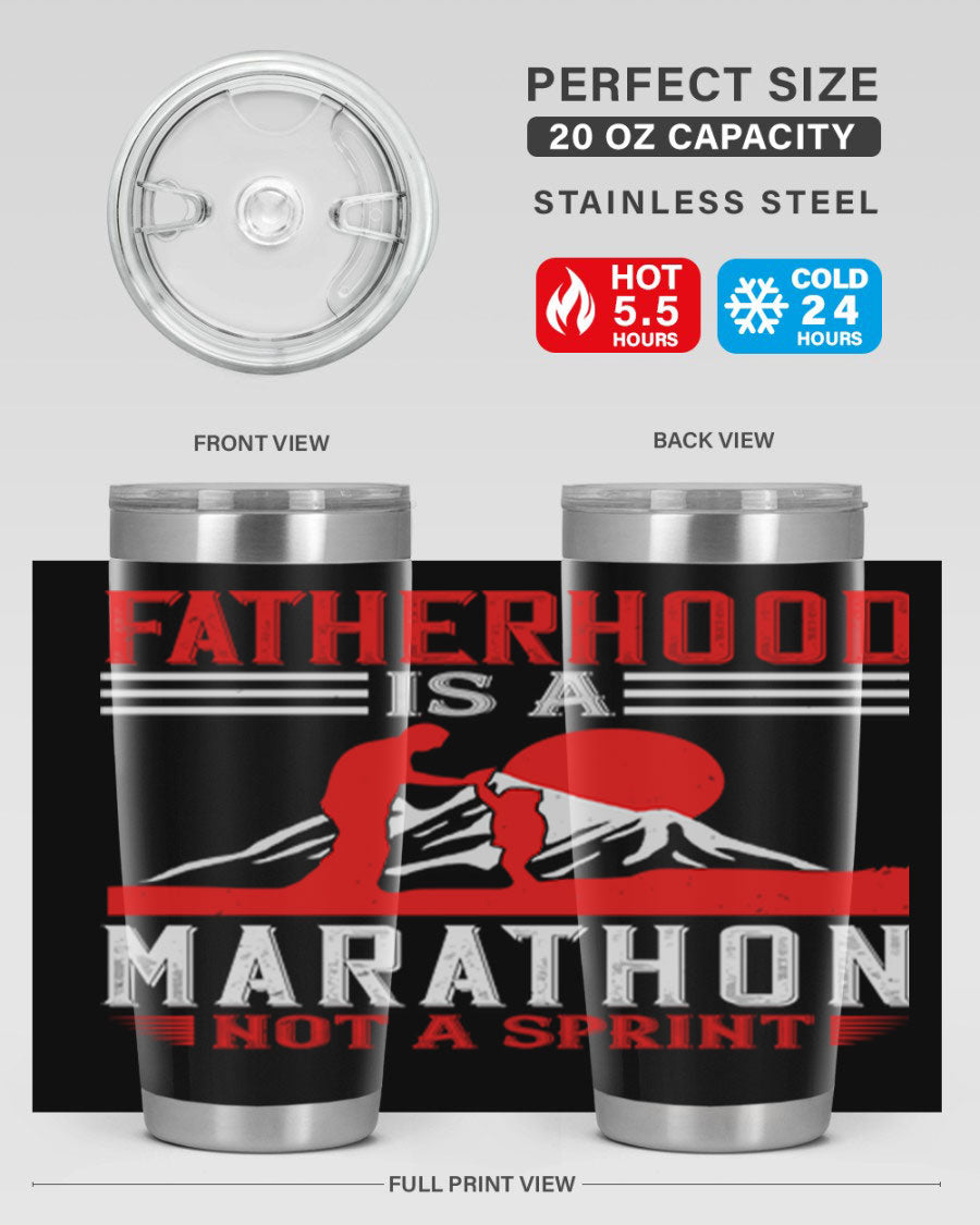 20oz and 30oz stainless steel tumbler with 'Fatherhood is a Marathon Not a Sprint' printed design, perfect for keeping drinks hot or cold.
