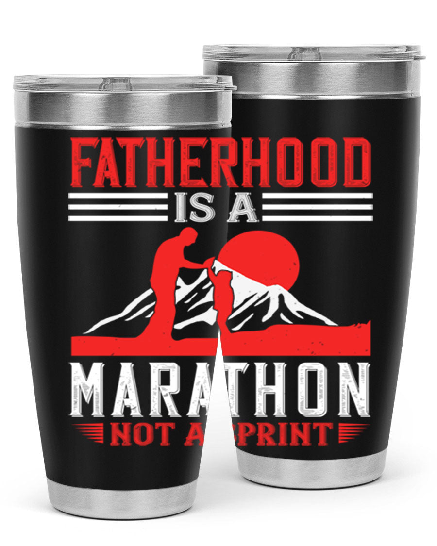 20oz and 30oz stainless steel tumbler with 'Fatherhood is a Marathon Not a Sprint' printed design, perfect for keeping drinks hot or cold.