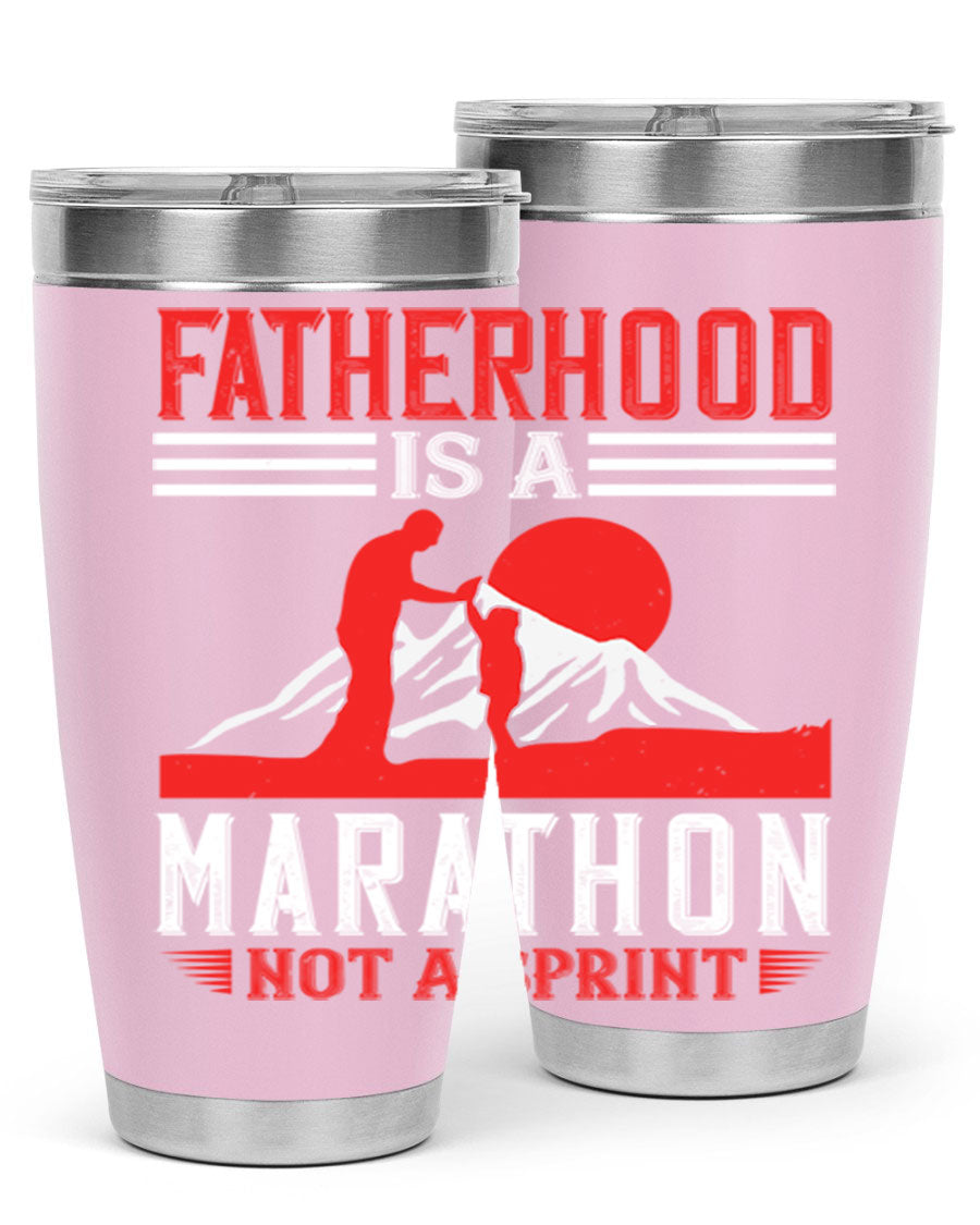 20oz and 30oz stainless steel tumbler with 'Fatherhood is a Marathon Not a Sprint' printed design, perfect for keeping drinks hot or cold.