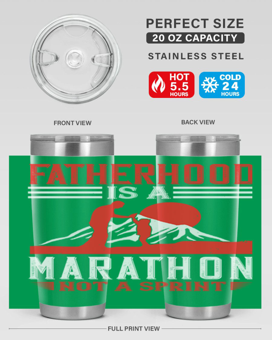 20oz and 30oz stainless steel tumbler with 'Fatherhood is a Marathon Not a Sprint' printed design, perfect for keeping drinks hot or cold.