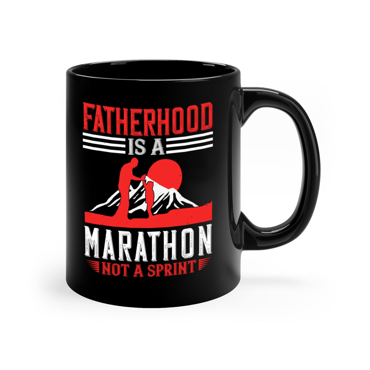 Ceramic coffee mug with two-tone design, featuring the phrase 'Fatherhood is a Marathon Not a Sprint' in a stylish font.