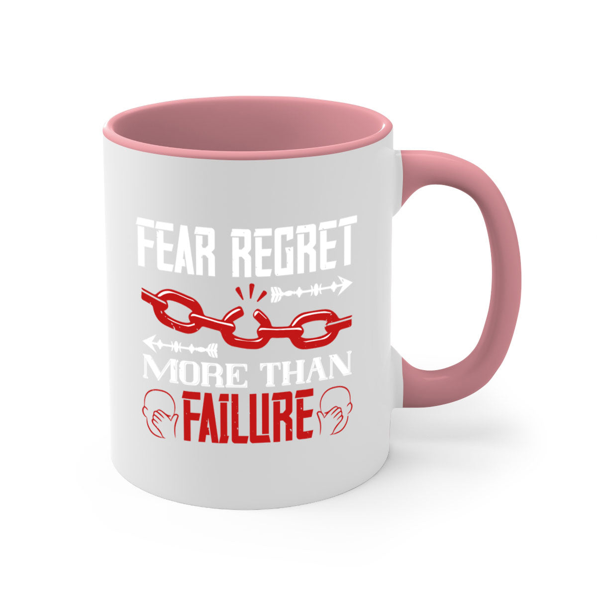Fear Regret More Than Failure Style 38# Mug with a glossy finish and colorful handle, available in multiple colors.