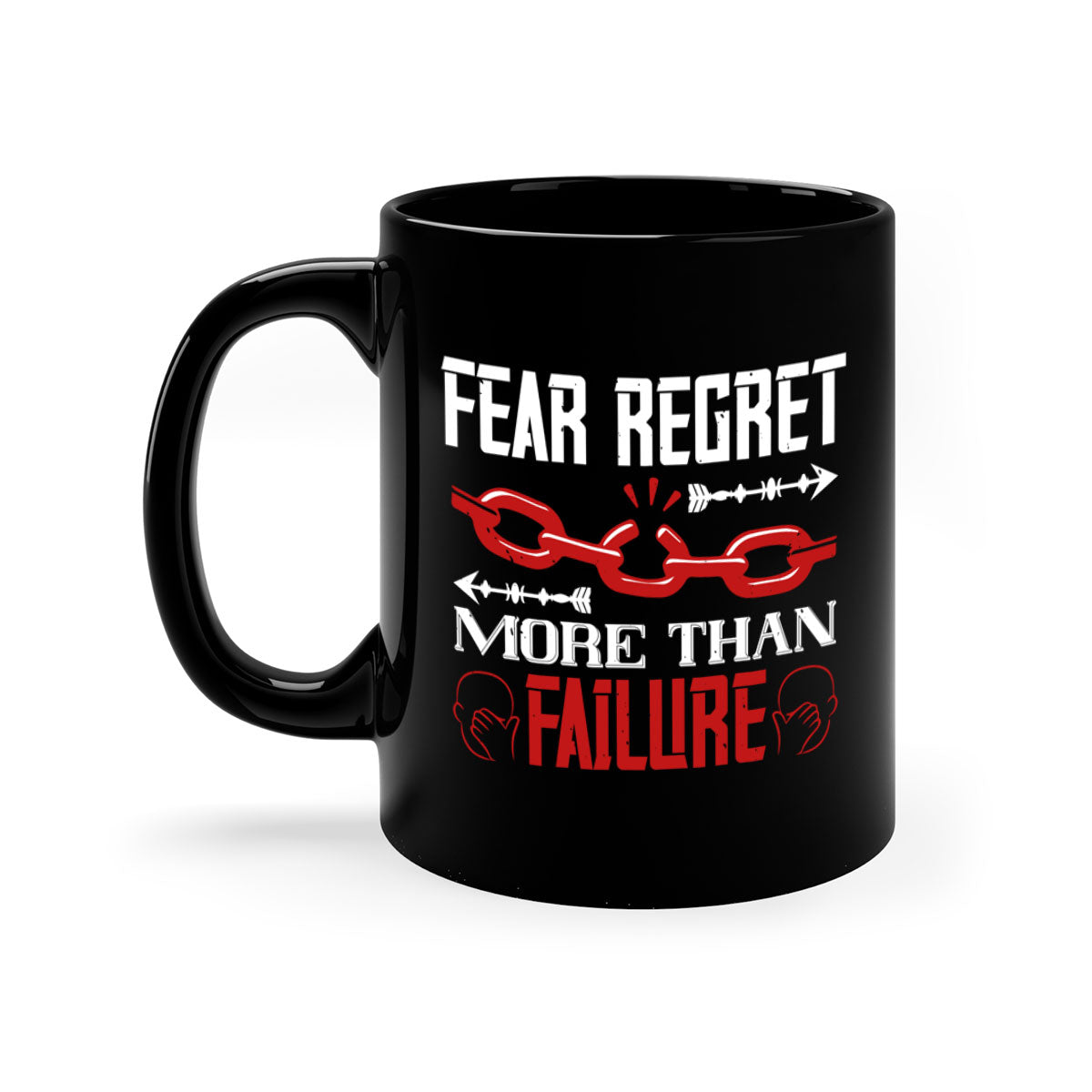 Fear Regret More Than Failure Style 38# Mug with a glossy finish and colorful handle, available in multiple colors.