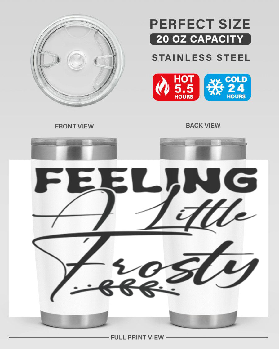 Feeling a Little Frosty 104# Tumbler in stainless steel with a stylish design, perfect for hot and cold beverages.