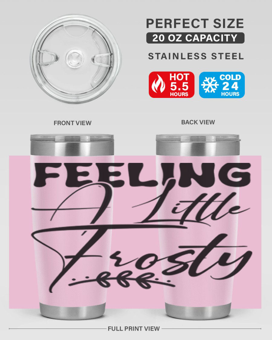 Feeling a Little Frosty 104# Tumbler in stainless steel with a stylish design, perfect for hot and cold beverages.
