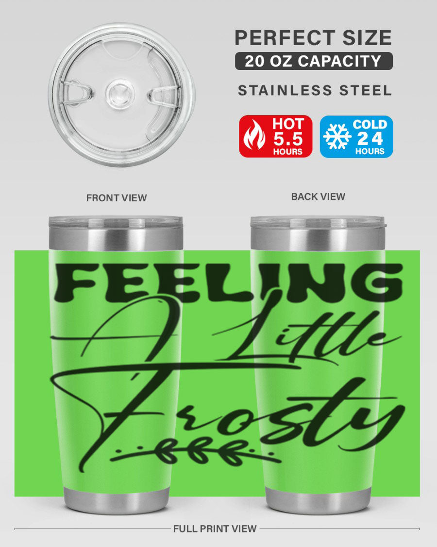 Feeling a Little Frosty 104# Tumbler in stainless steel with a stylish design, perfect for hot and cold beverages.