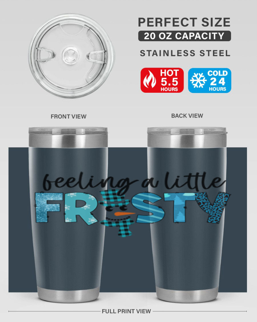 Feeling a Little Frosty 20oz Tumbler in stainless steel with a drink-thru lid, showcasing its sleek design and double wall insulation.
