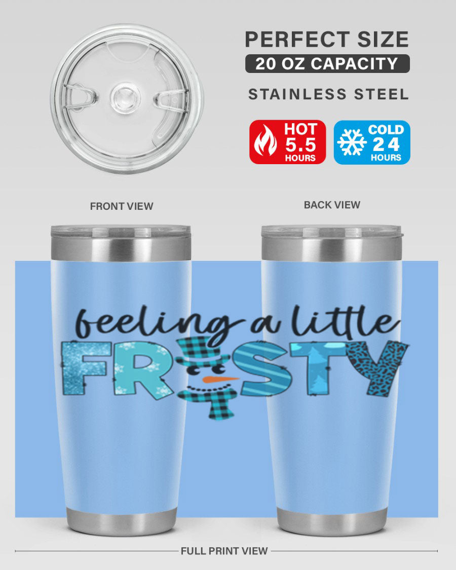 Feeling a Little Frosty 20oz Tumbler in stainless steel with a drink-thru lid, showcasing its sleek design and double wall insulation.