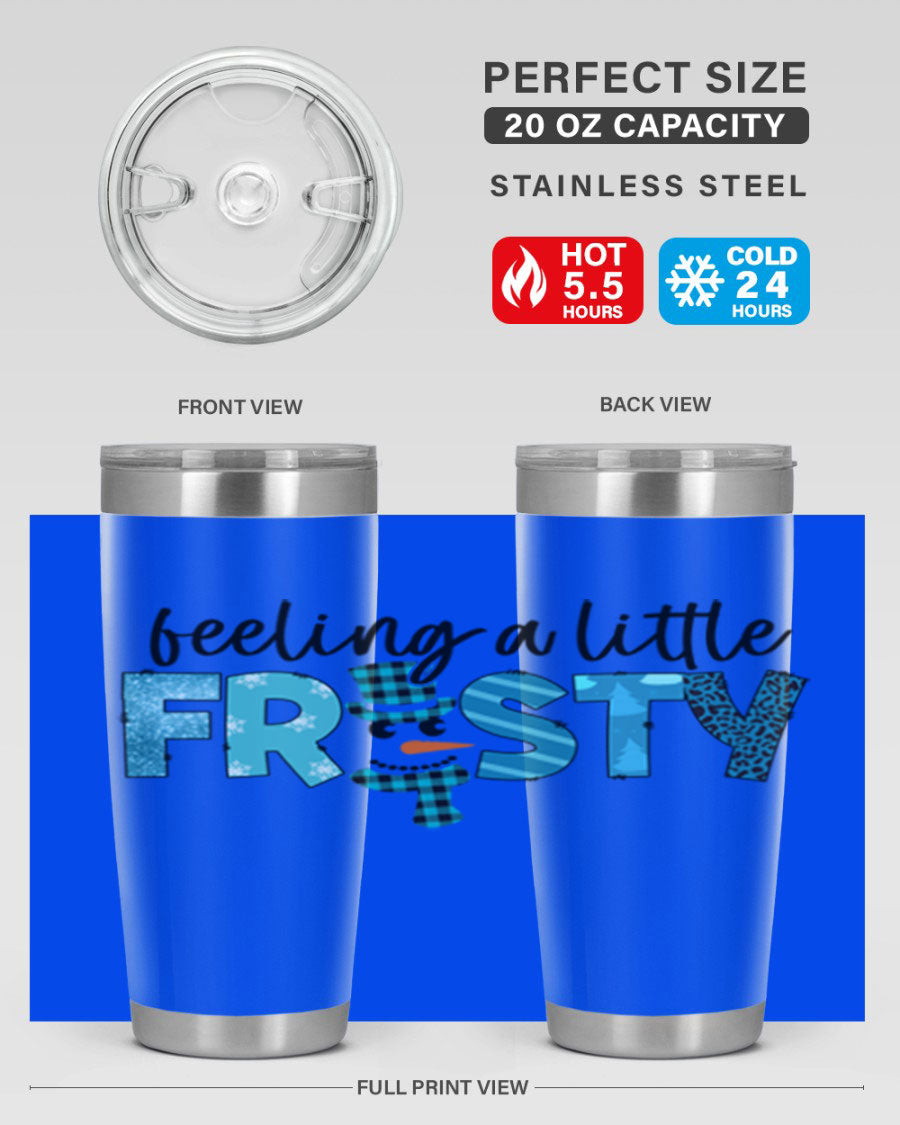 Feeling a Little Frosty 20oz Tumbler in stainless steel with a drink-thru lid, showcasing its sleek design and double wall insulation.
