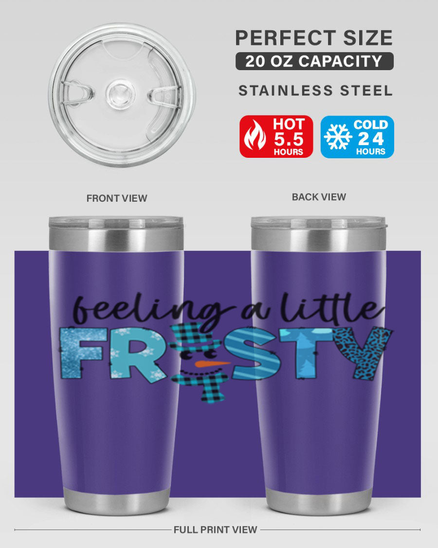 Feeling a Little Frosty 20oz Tumbler in stainless steel with a drink-thru lid, showcasing its sleek design and double wall insulation.