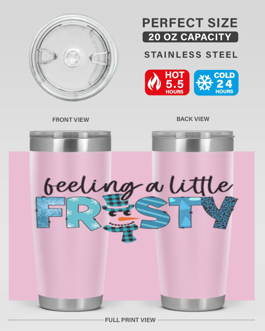 Feeling a Little Frosty 20oz Tumbler in stainless steel with a drink-thru lid, showcasing its sleek design and double wall insulation.