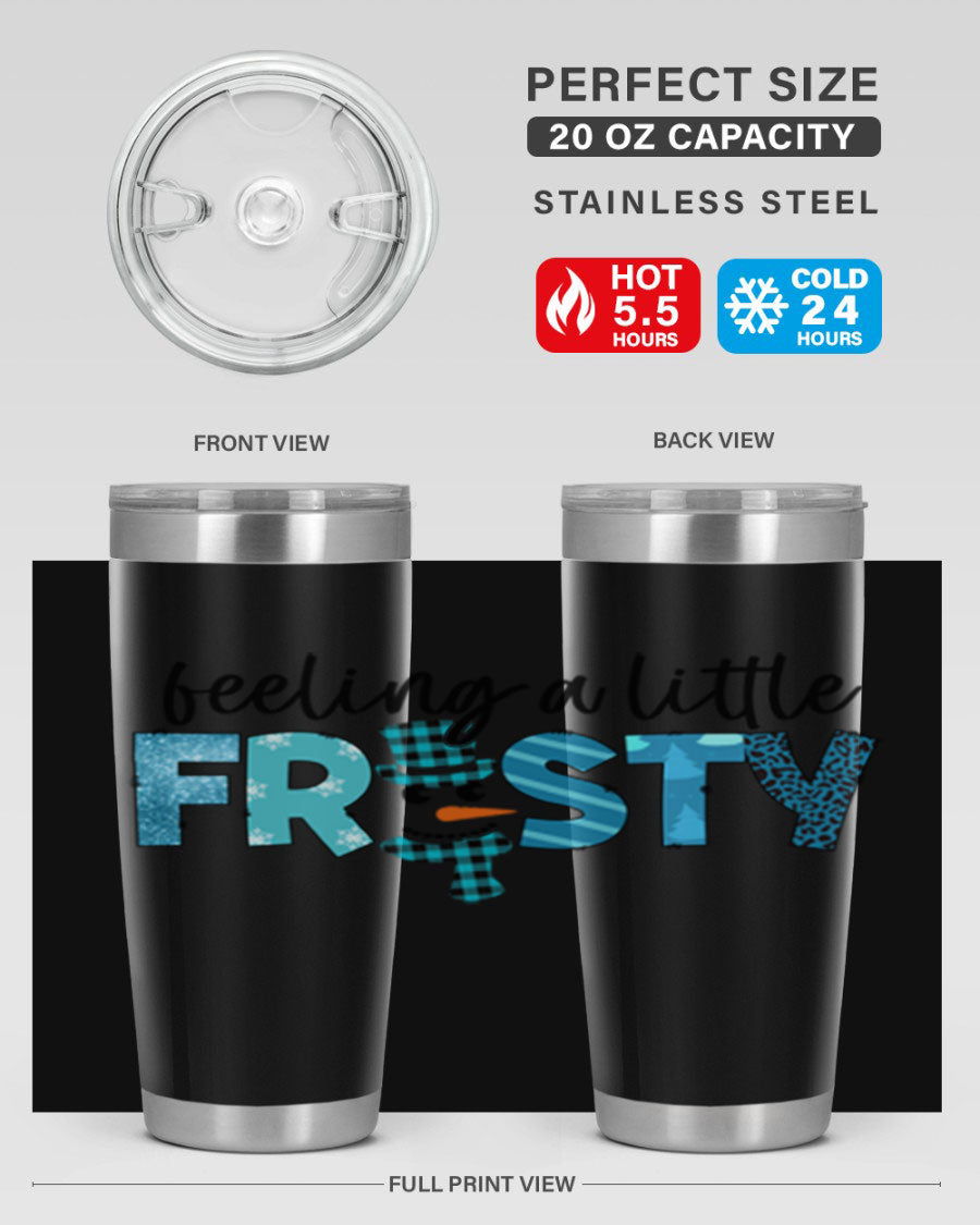 Feeling a Little Frosty 20oz Tumbler in stainless steel with a drink-thru lid, showcasing its sleek design and double wall insulation.