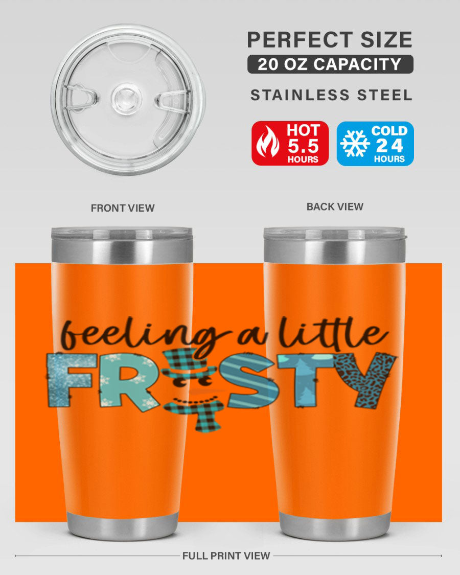 Feeling a Little Frosty 20oz Tumbler in stainless steel with a drink-thru lid, showcasing its sleek design and double wall insulation.