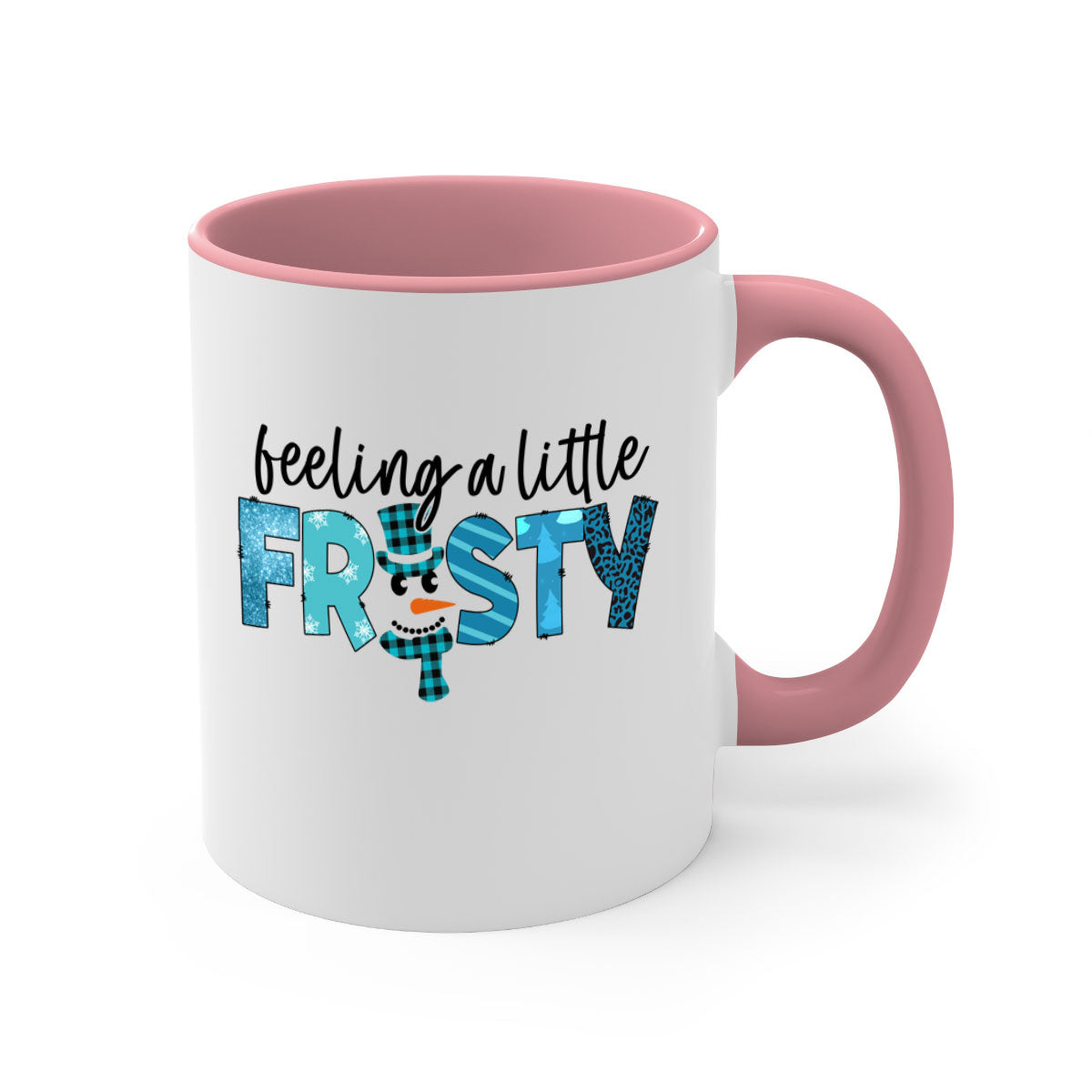 Feeling a little frosty 105# Mug with a glossy finish, featuring a colored handle and interior, available in multiple colors and sizes.