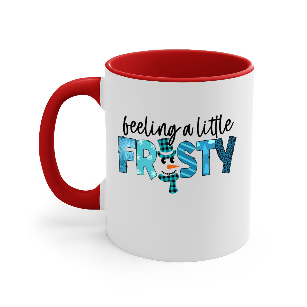 Feeling a little frosty 105# Mug with a glossy finish, featuring a colored handle and interior, available in multiple colors and sizes.