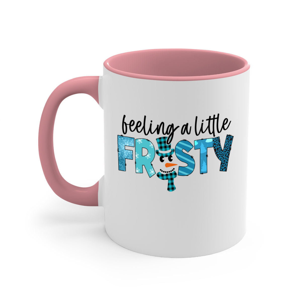 Feeling a little frosty 105# Mug with a glossy finish, featuring a colored handle and interior, available in multiple colors and sizes.