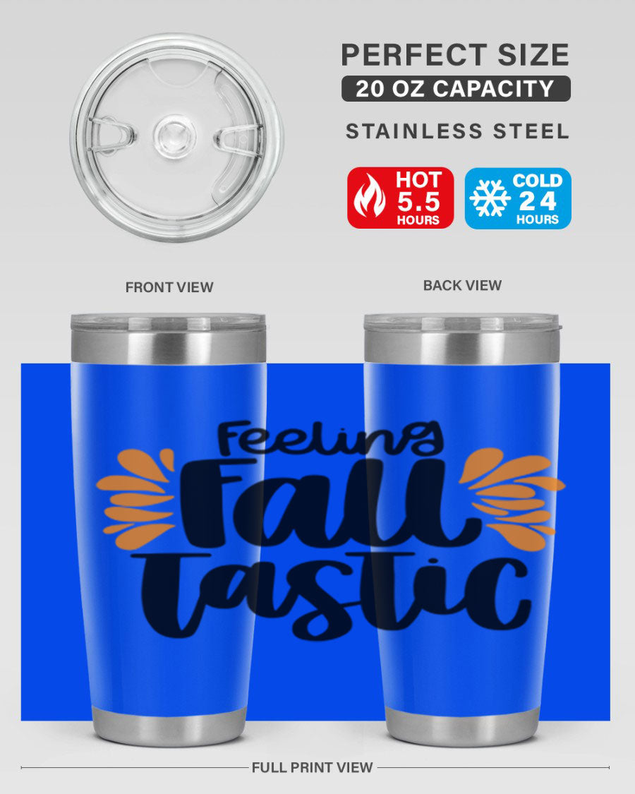 Feeling Fall Tastic 488# tumbler in stainless steel with a fall-themed design, showcasing its double wall vacuum insulation and drink-thru lid.
