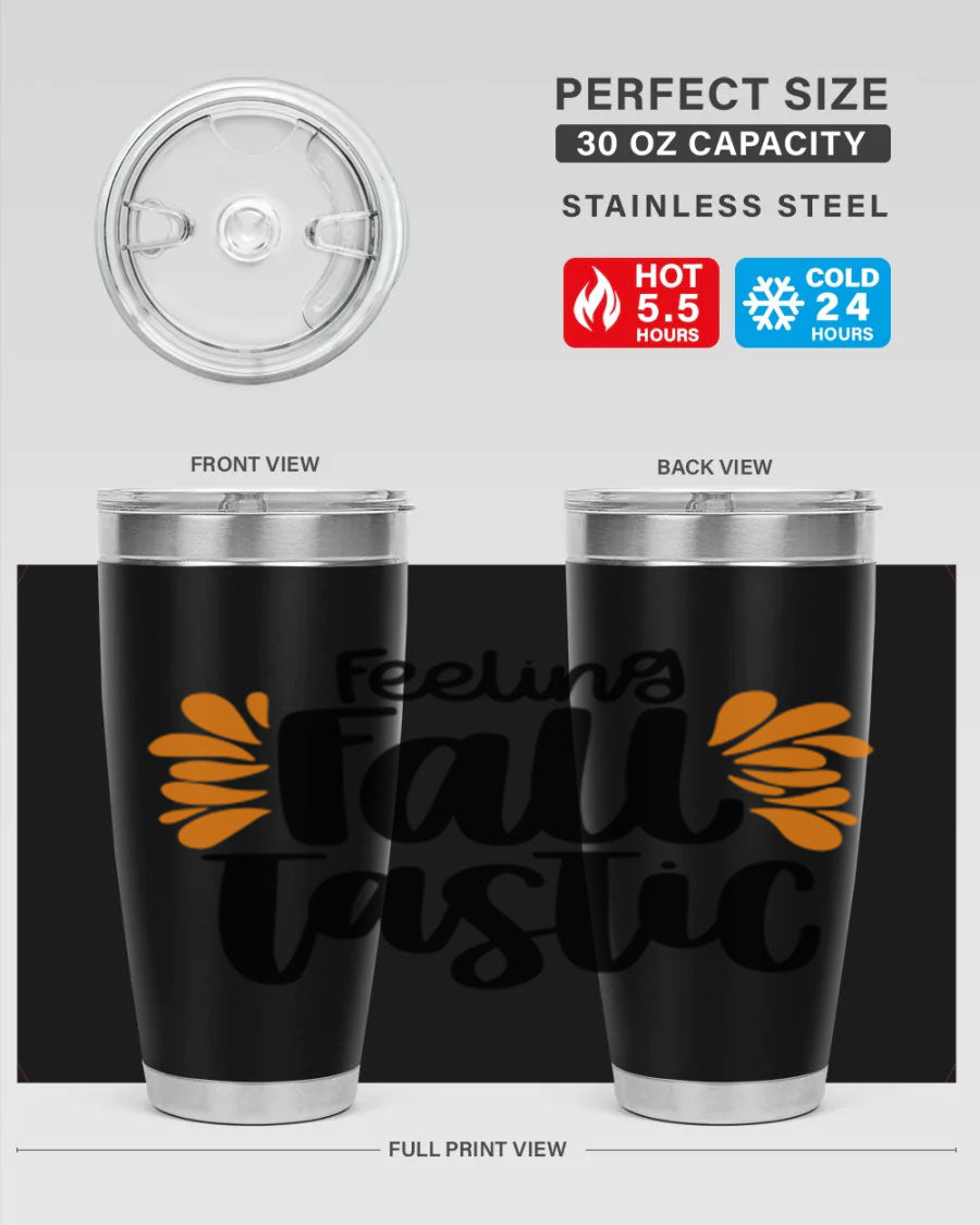 Feeling Fall Tastic 488# tumbler in stainless steel with a fall-themed design, showcasing its double wall vacuum insulation and drink-thru lid.