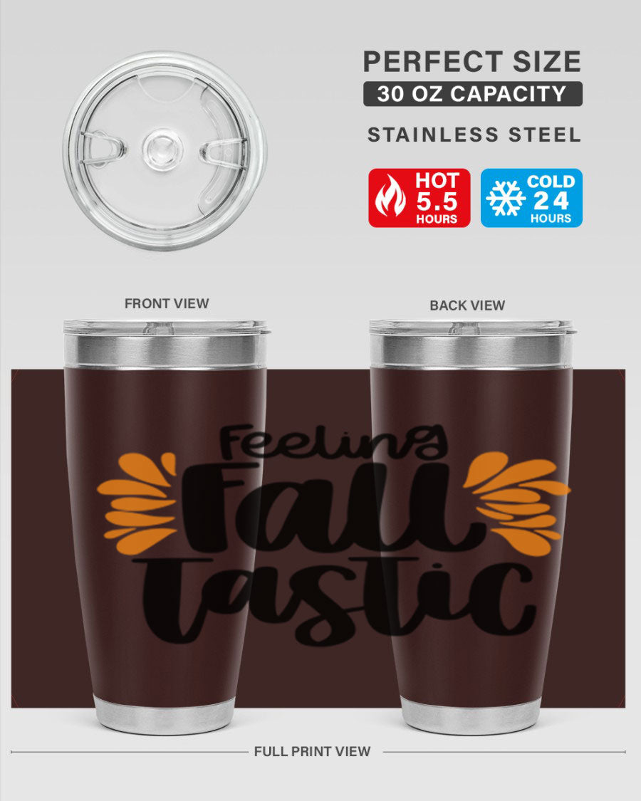 Feeling Fall Tastic 488# tumbler in stainless steel with a fall-themed design, showcasing its double wall vacuum insulation and drink-thru lid.