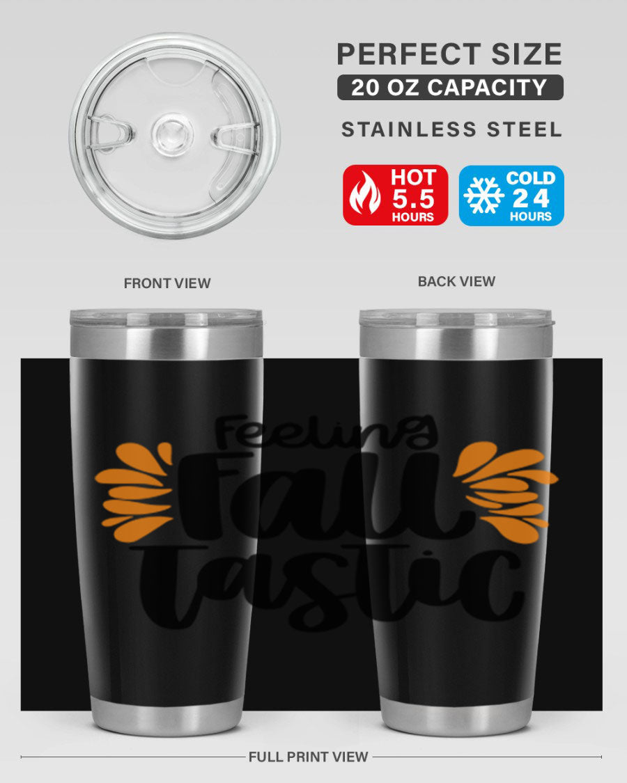 Feeling Fall Tastic 488# tumbler in stainless steel with a fall-themed design, showcasing its double wall vacuum insulation and drink-thru lid.
