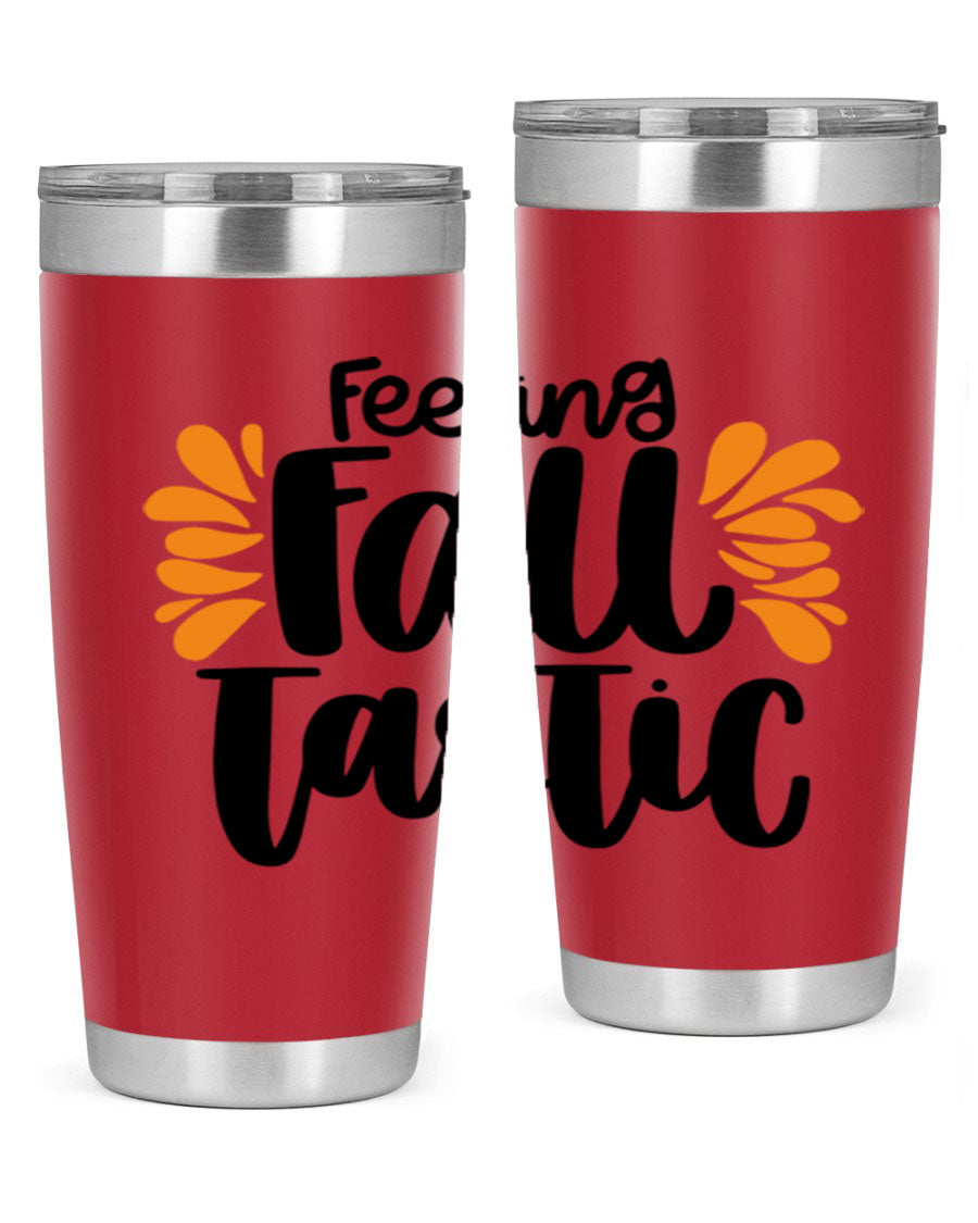 Feeling Fall Tastic 488# tumbler in stainless steel with a fall-themed design, showcasing its double wall vacuum insulation and drink-thru lid.