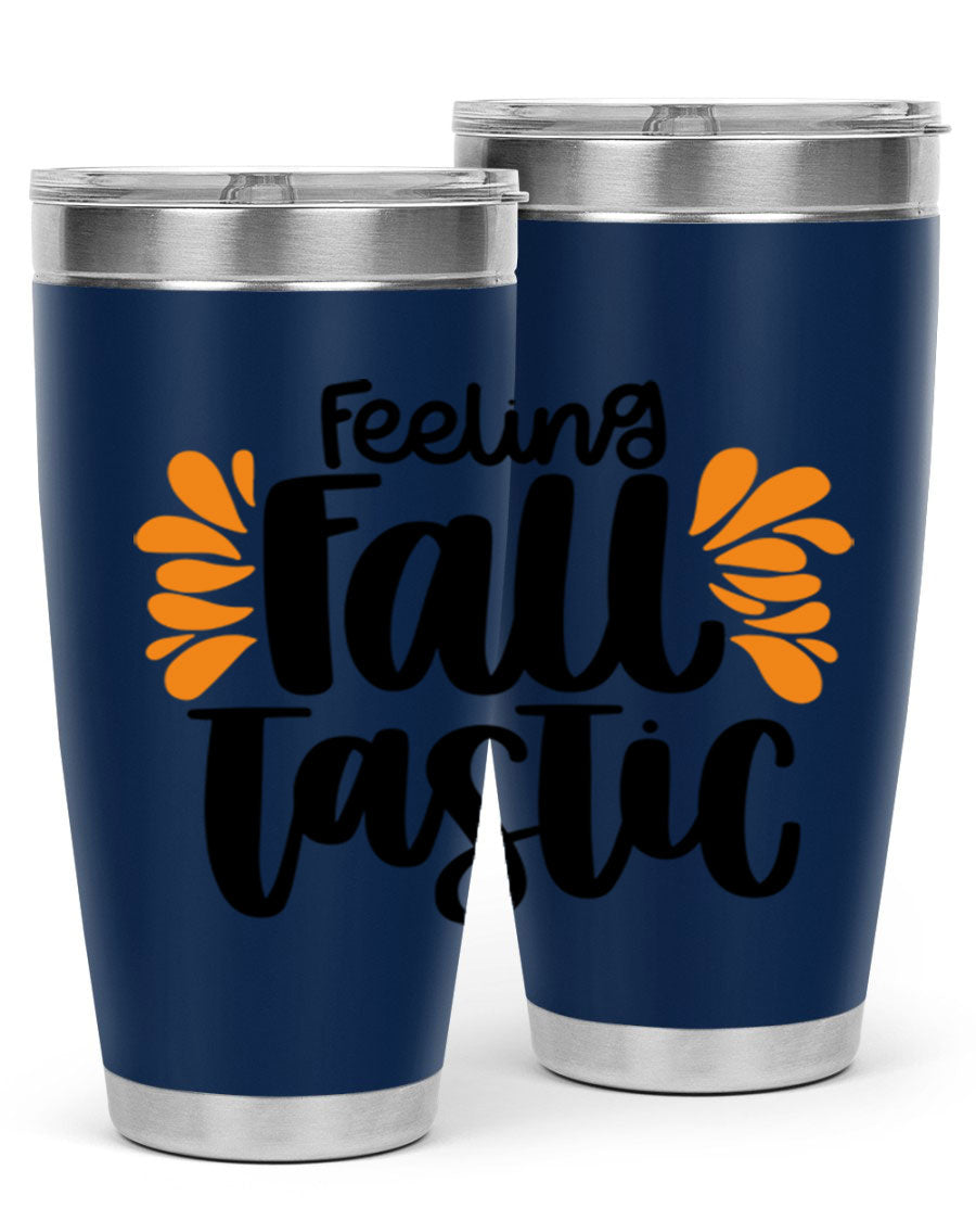 Feeling Fall Tastic 488# tumbler in stainless steel with a fall-themed design, showcasing its double wall vacuum insulation and drink-thru lid.