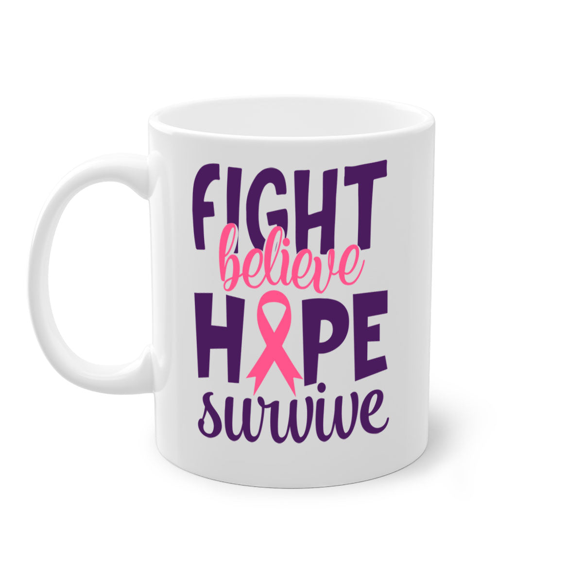 Fight Believe Hope Survive Style 13# Mug with colorful handle and glossy finish, available in multiple colors.