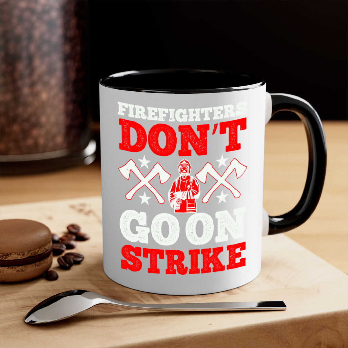 Firefighters don’t go on strike mug with a glossy finish and colored handle, available in multiple colors and sizes.